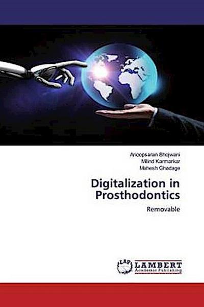 Digitalization in Prosthodontics