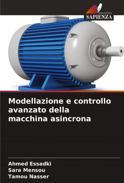 Modellazione e controllo avanzato della macchina asincrona