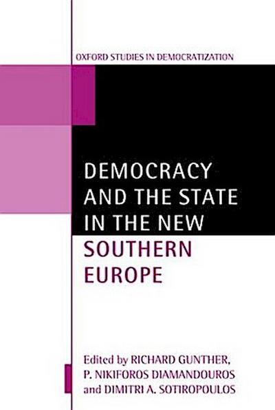 Democracy and the State in the New Southern Europe