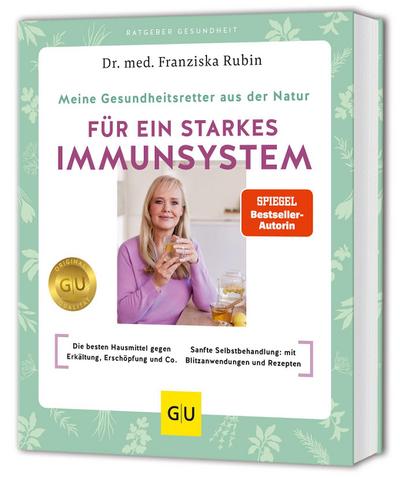 Meine Gesundheitsretter aus der Natur für ein starkes Immunsystem
