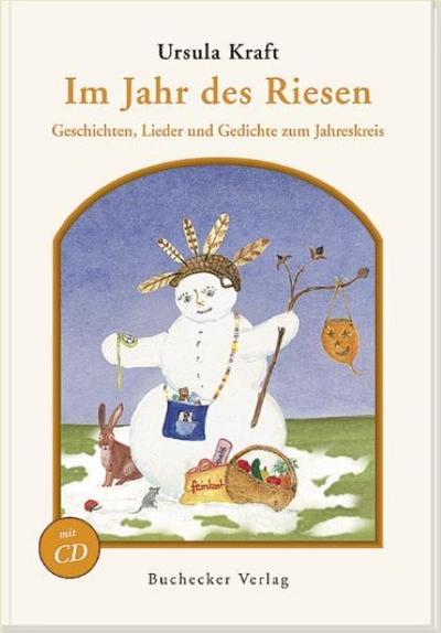 Im Jahr des Riesen: Geschichten, Lieder und Gedichte zum Jahreskreis
