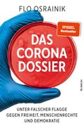 Das Corona-Dossier: Unter falscher Flagge gegen Freiheit, Menschenrechte und Demokratie