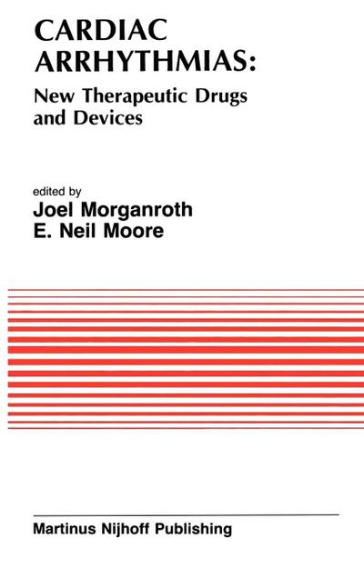Cardiac Arrhythmias: New Therapeutic Drugs and Devices