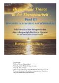 Hypnotische Trance in der Therapiearbeit