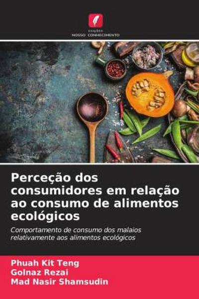 Perceção dos consumidores em relação ao consumo de alimentos ecológicos