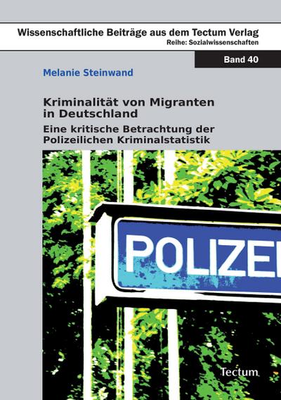 Kriminalität von Migranten in Deutschland