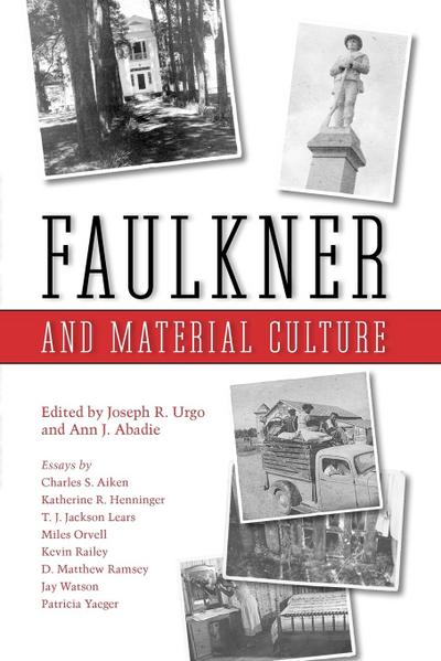 Faulkner and Material Culture