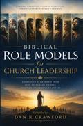 Biblical Role Models for Church Leadership