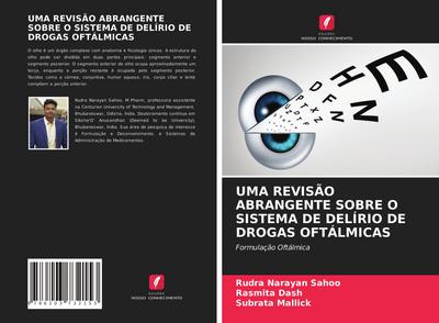 UMA REVISÃO ABRANGENTE SOBRE O SISTEMA DE DELÍRIO DE DROGAS OFTÁLMICAS