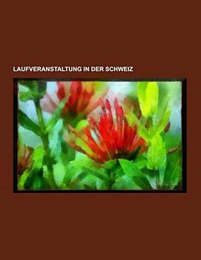Laufveranstaltung in der Schweiz
