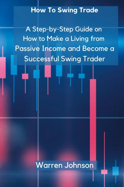 How To Swing Trade