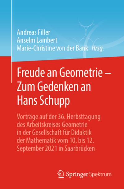 Freude an Geometrie ¿ Zum Gedenken an Hans Schupp