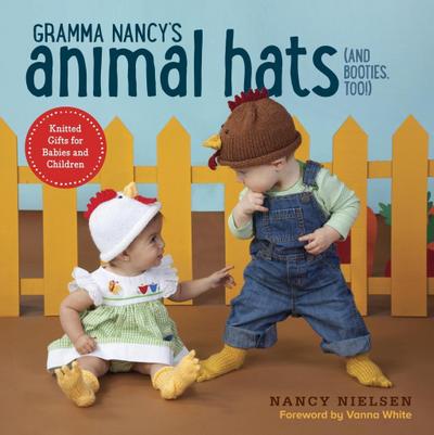 Gramma Nancy’s Animal Hats (and Booties, Too!)