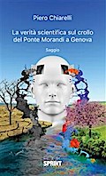 La verità scientifica sul crollo del Ponte Morandi a Genova