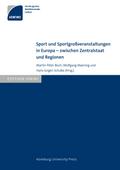 Sport und Sportgroßveranstaltungen in Europa ¿ zwischen Zentralstaat und Regionen