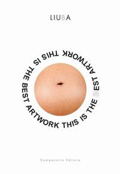 Liuba: This is the best artwork. Ediz. italiana e inglese
