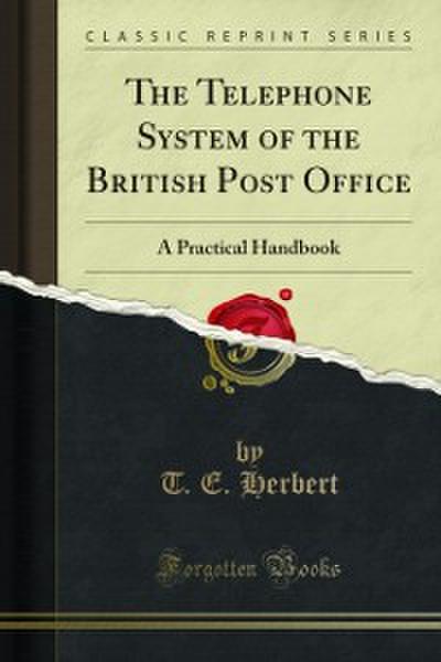 The Telephone System of the British Post Office