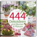 444 Dekoideen mit Blumen & Pflanzen