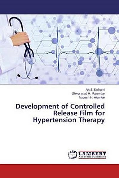 Development of Controlled Release Film for Hypertension Therapy