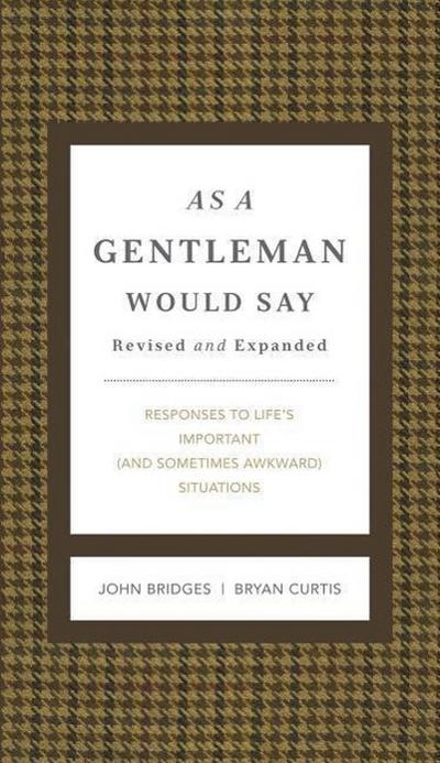As a Gentleman Would Say Revised and Expanded