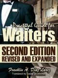 Practical Guide for Waiters Second edition revised and expanded