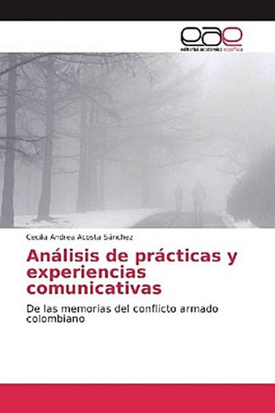 Análisis de prácticas y experiencias comunicativas