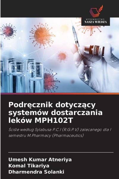 Podr¿cznik dotycz¿cy systemów dostarczania leków MPH102T