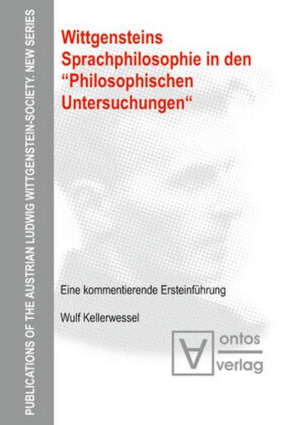 Wittgensteins Sprachphilosophie in den "Philosophischen Untersuchungen"