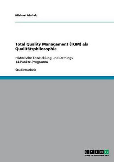 Total Quality Management (TQM) als Qualitätsphilosophie