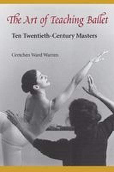 The Art of Teaching Ballet