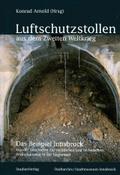 Luftschutzstollen aus dem Zweiten Weltkrieg
