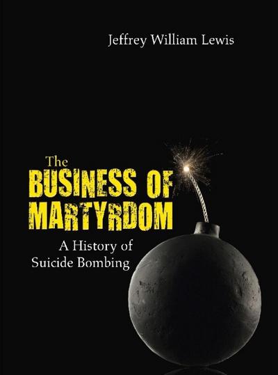 The Business of Martyrdom