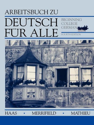 Deutsch Fur Alle, Workbook: Beginning College German
