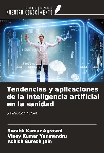 Tendencias y aplicaciones de la inteligencia artificial en la sanidad