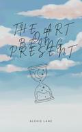 The Art of Being Present