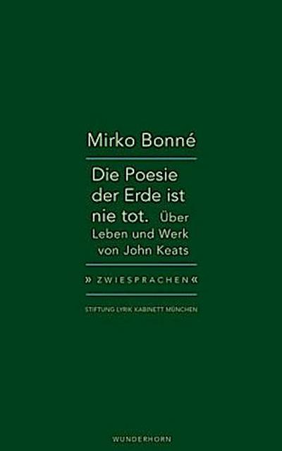 Die Poesie der Erde ist nie tot.