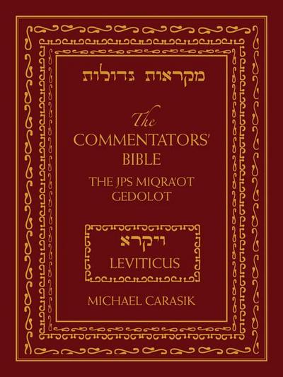 The Commentators’ Bible: Leviticus
