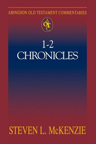 Abingdon Old Testament Commentaries - I & II Chronicles