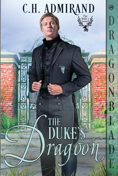 The Duke’s Dragoon