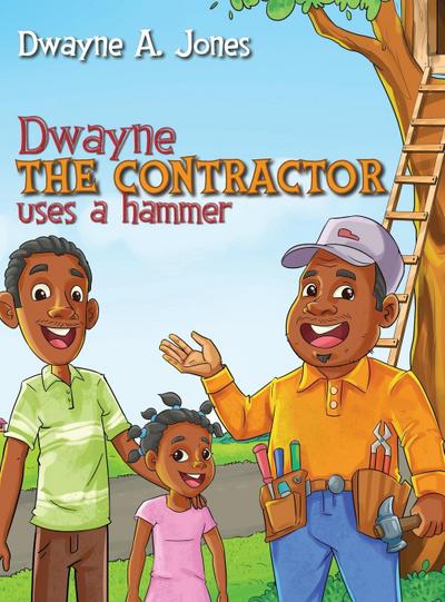 Jones, D: Dwayne the Contractor Uses a Hammer