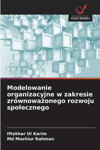 Modelowanie organizacyjne w zakresie zrównowa¿onego rozwoju spo¿ecznego