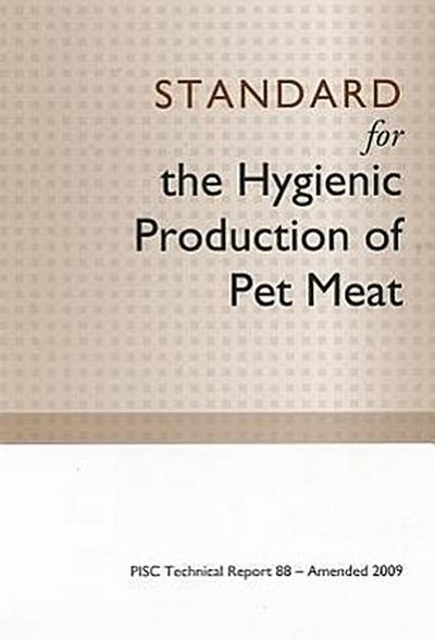 Standard for the Hygienic Production of Pet Meat