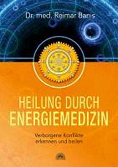 Heilung durch Energiemedizin