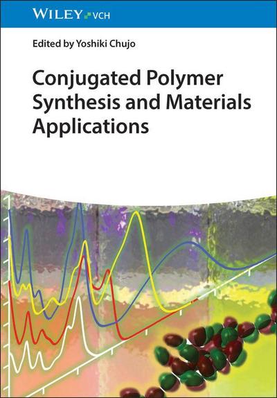 Conjugated Polymer Synthesis and Materials Applications