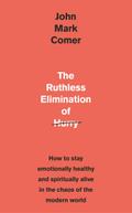 The Ruthless Elimination of Hurry