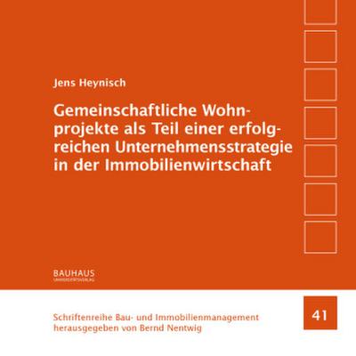 Gemeinschaftliche Wohnprojekte als Teil einer erfolgreichen Unternehmensstrategie in der Immobilienwirtschaft