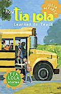 How Tia Lola Learned to Teach