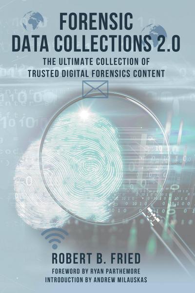 Forensic Data Collections 2.0