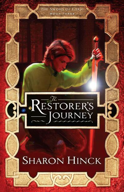 The Restorer’s Journey (The Sword of Lyric, #3)