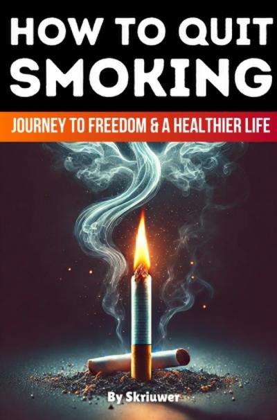 How to Quit Smoking